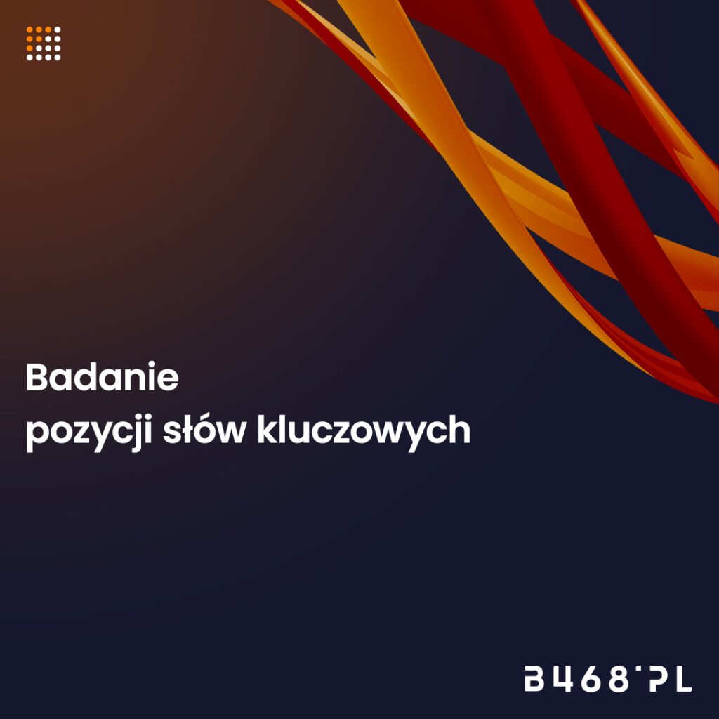 badanie pozycji słów kluczowych