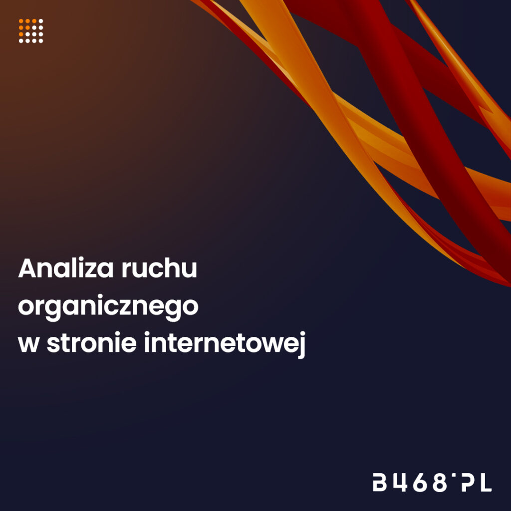 analiza ruchu organicznego w stronie internetowej