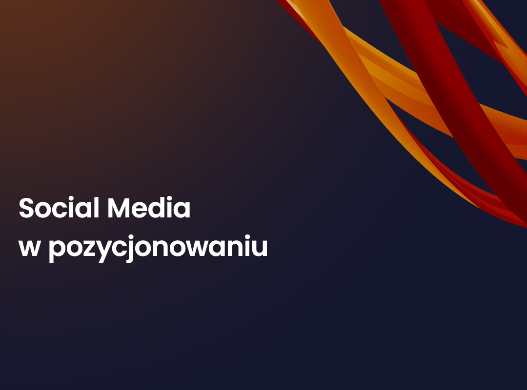 Social Media w pozycjonowaniu SEO – czy mają wpływ na pozycję strony internetowej w wyszukiwarce?