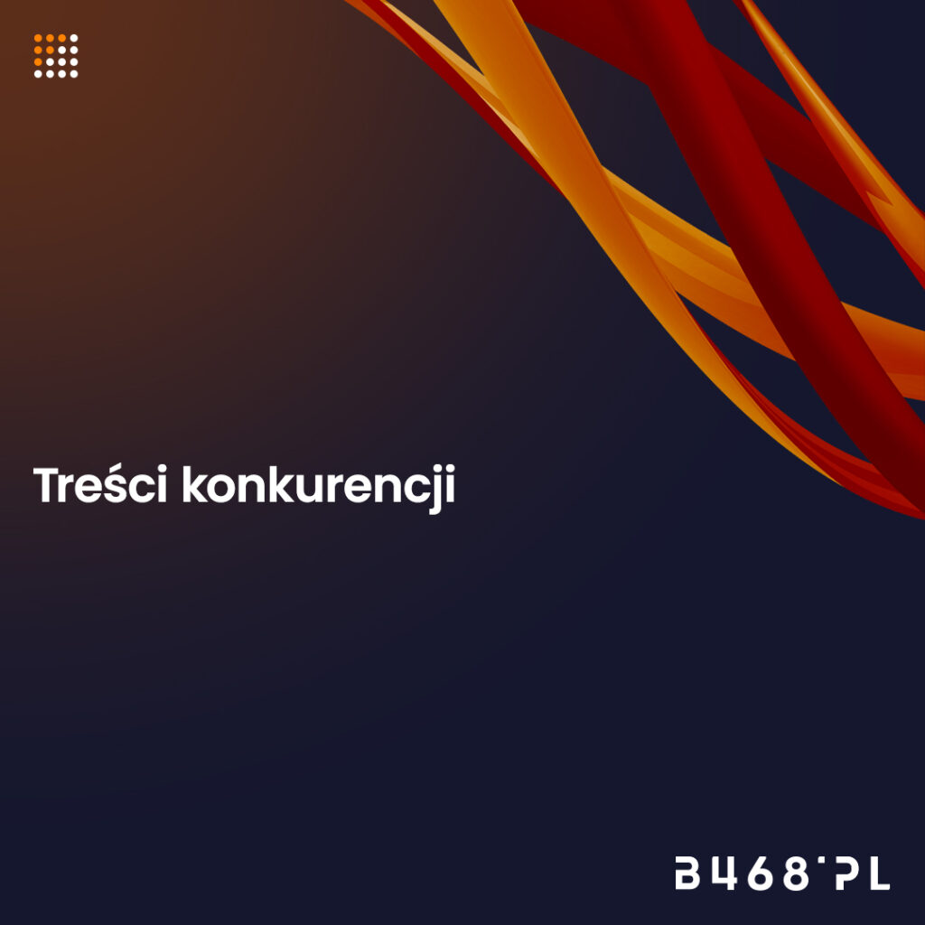 analiza treści konkurencji