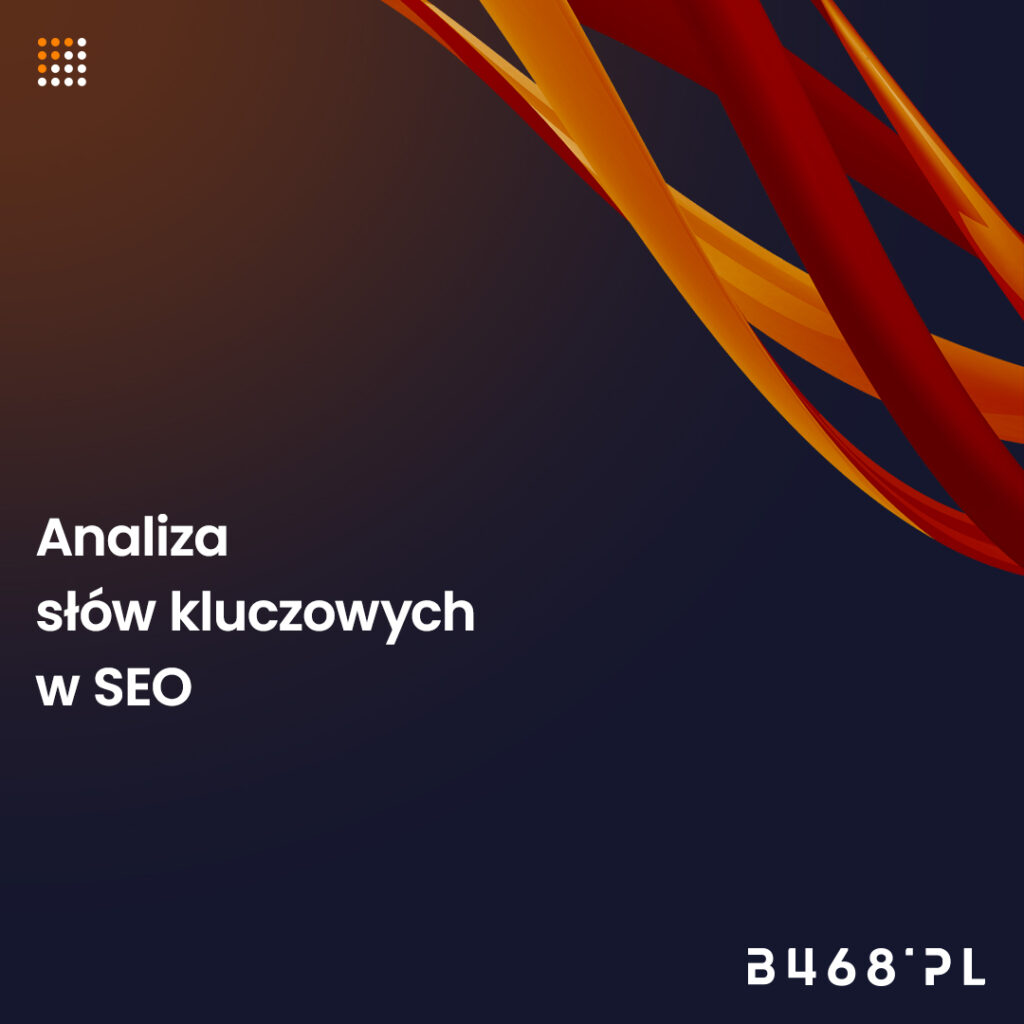 Analiza
słów kluczowych
w SEO