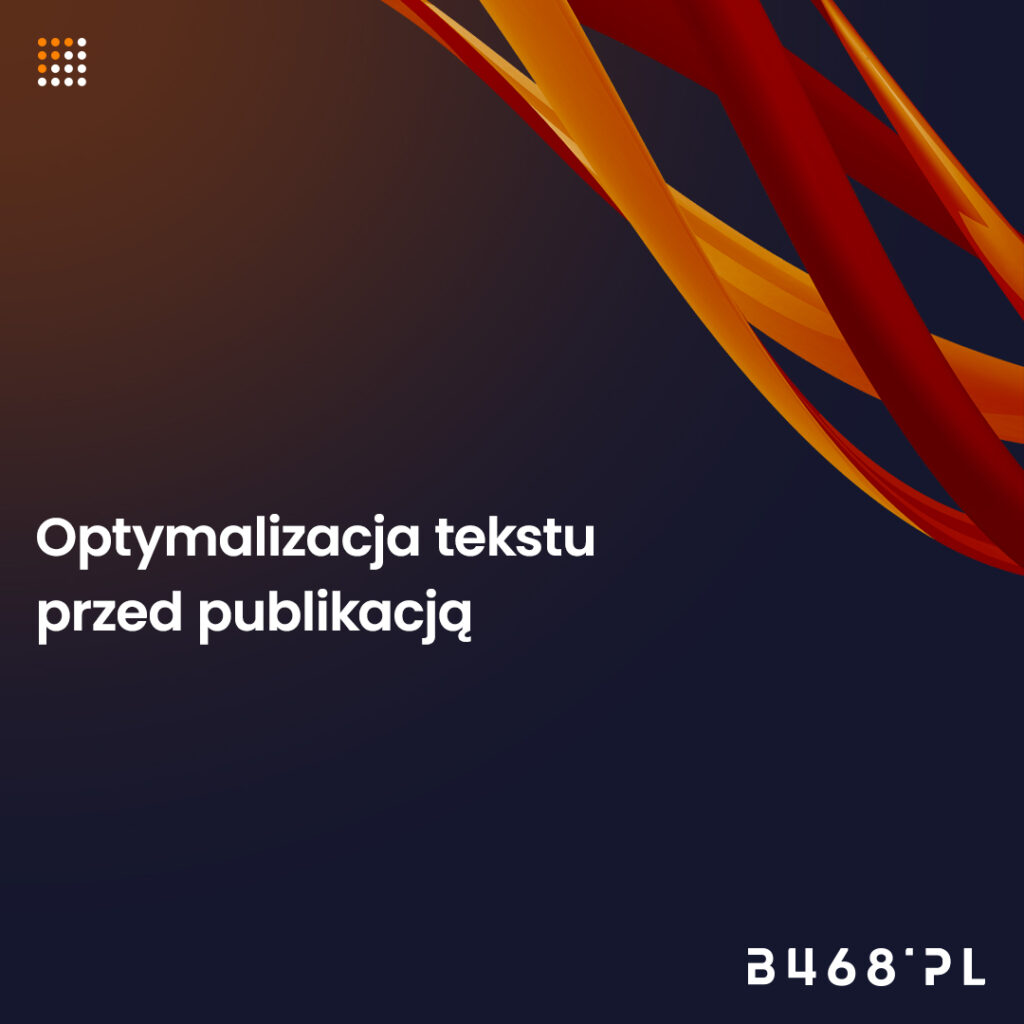 optymalizacja tekstu w artykule seo przed publikacją